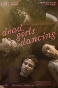 Stream Dead Girls Dancing Movies in HD Free on MoviesJoy