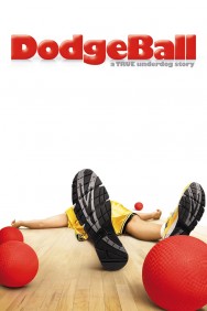 Stream DodgeBall: A True Underdog Story in Full HD for Free on MoviesJoy