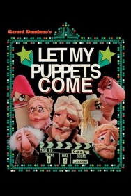 Stream Let My Puppets Come in Full HD for Free on MoviesJoy