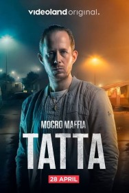 Stream Mocro Mafia: Tatta in Full HD for Free on MoviesJoy