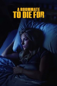 Watch free A Roommate To Die For movies online on on MoviesJoy Alternatives site