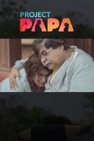 Stream Project Papa in Full HD for Free on MoviesJoy