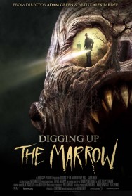 Watch Free Digging Up the Marrow Movies HD Online FMovies Alternatives site