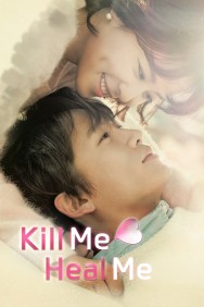 Stream Kill Me, Heal Me in Full HD for Free on MoviesJoy