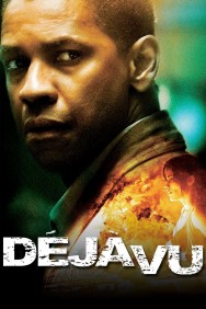 Stream Déjà Vu Movies in HD Free on MoviesJoy