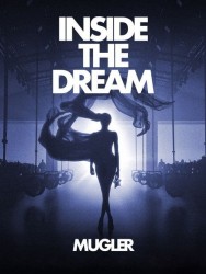 watch Inside the Dream: Mugler movies free online Putlocker