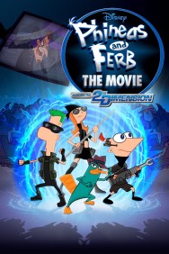 Stream Phineas and Ferb the Movie: Across the 2nd Dimension Movies in HD Free on MoviesJoy