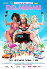 Stream They Call Me Dr. Miami in Full HD for Free on MoviesJoy