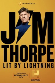 Jim Thorpe: Lit by Lightning Watch Free Jim Thorpe: Lit by Lightning Movies Full HD Online