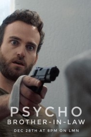 Stream Psycho Brother-In-Law in Full HD for Free on MoviesJoy