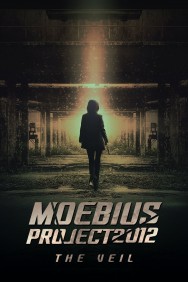 Stream Moebius Project 2012: The Veil in Full HD for Free on MoviesJoy