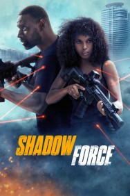 Shadow Force Watch Free Shadow Force Movies HD Online M4uHD