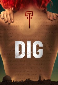 Stream Dig in Full HD for Free on MoviesJoy