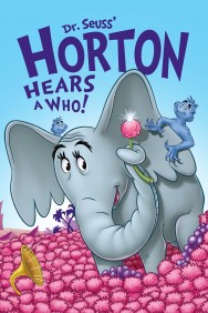 Stream Horton Hears a Who! Movies in HD Free on MoviesJoy