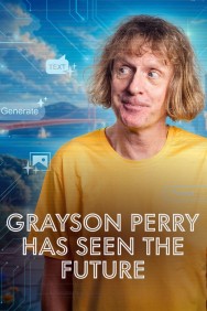 Watch free Grayson Perry Has Seen the Future movies online - MoviesJoy