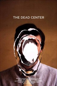 Stream The Dead Center Movies in HD Free on MoviesJoy