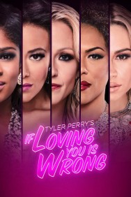 Stream Tyler Perry's If Loving You Is Wrong in Full HD for Free on MoviesJoy