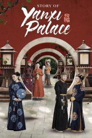 Watch Free Story of Yanxi Palace Movies HD Online FMovies Alternatives site