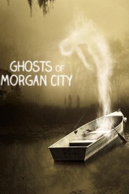 Watch free Ghosts of Morgan City movies online on on MoviesJoy Alternatives site