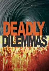 Watch Free Deadly Dilemmas Movies HD Online FMovies Alternatives site