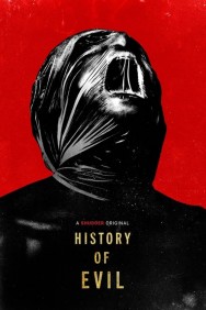 Stream History of Evil Movies in HD Free on MoviesJoy