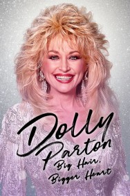 Stream Dolly Parton: Bigger Hair, Bigger Heart Movies in HD Free on MoviesJoy