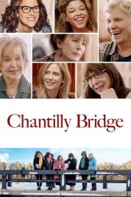 Watch Free Movies  Chantilly Bridge Full HD Online | M4uHD