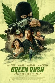 Watch Free Green Rush Movies HD Online FMovies Alternatives site