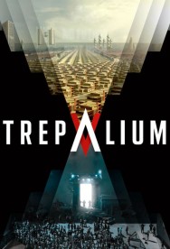 Stream Trepalium Movies in HD Free on MoviesJoy