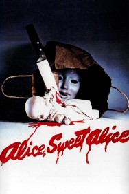 Stream Alice Sweet Alice in Full HD for Free on MoviesJoy