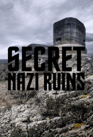 Watch Free Secret Nazi Ruins Movies HD Online FMovies Alternatives site