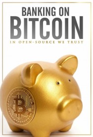 Watch free Banking on Bitcoin movies online on on MoviesJoy Alternatives site