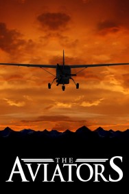 Watch free The Aviators movies online on on MoviesJoy Alternatives site