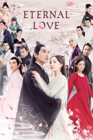 Stream Eternal Love in Full HD for Free on MoviesJoy