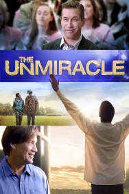 Stream The UnMiracle Movies in HD Free on MoviesJoy