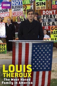 Stream Louis Theroux: The Most Hated Family in America Movies in HD Free on MoviesJoy