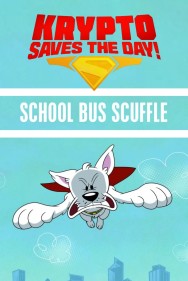 titta-Krypto Saves the Day!: School Bus Scuffle