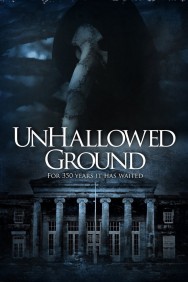 Stream Unhallowed Ground in Full HD for Free on MoviesJoy