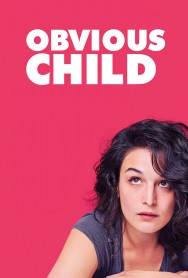 Watch Free Obvious Child Movies Full HD Online on MovieJoy