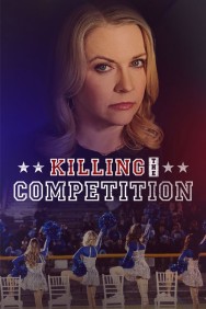 Watch free Killing the Competition movies online on on MoviesJoy Alternatives site