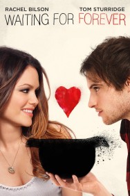 Stream Waiting for Forever Movies in HD Free on MoviesJoy