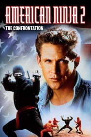 Watch Free American Ninja 2: The Confrontation Movies HD Online FMovies Alternatives site