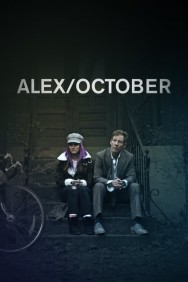 Watch Free Movies  Alex/October Full HD Online | M4uHD