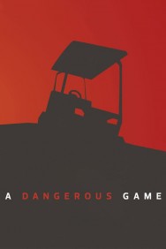 Stream A Dangerous Game Movies in HD Free on MoviesJoy