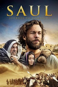 Watch Free Movies  Saul: The Journey to Damascus Full HD Online | M4uHD