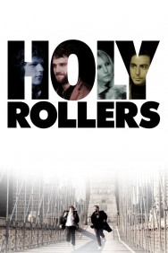 Stream Holy Rollers Movies in HD Free on MoviesJoy