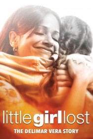 Little Girl Lost: The Delimar Vera Story Little Girl Lost: The Delimar Vera Story