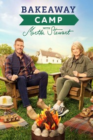 Stream Bakeaway Camp With Martha Stewart Movies in HD Free on MoviesJoy