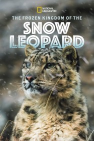 Stream The Frozen Kingdom of the Snow Leopard in Full HD for Free on MoviesJoy