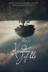 Stream Kingdom of Us Movies in HD Free on MoviesJoy